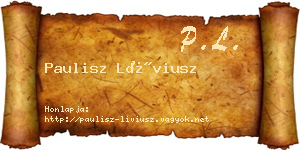 Paulisz Líviusz névjegykártya